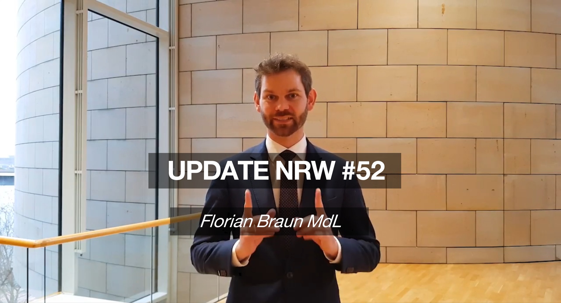 Florian Braun MdL: Update NRW #52