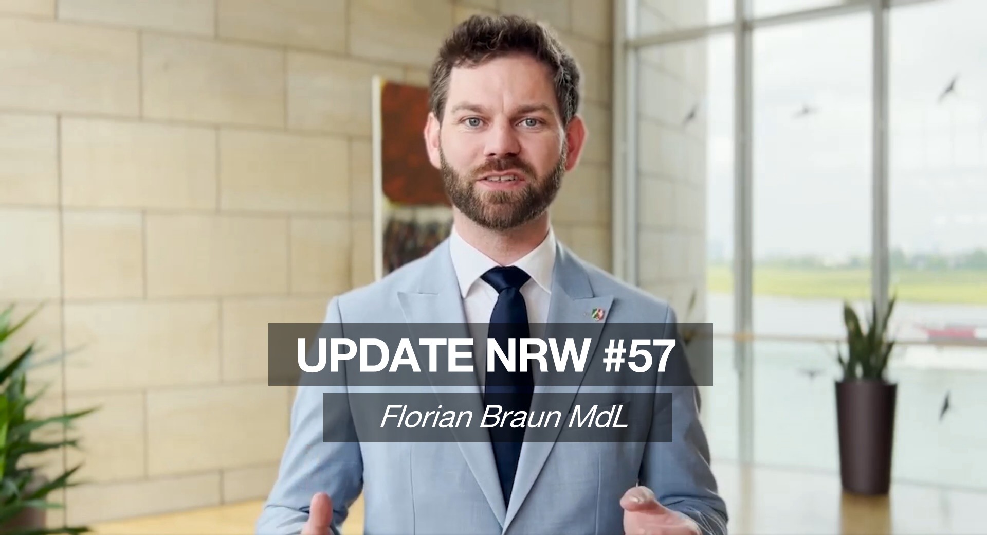 Florian Braun MdL: Update NRW #57